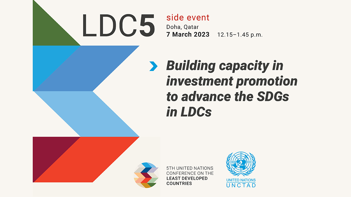 LDC5 side event: Building capacity in investment promotion to advance the SDGs in LDCs