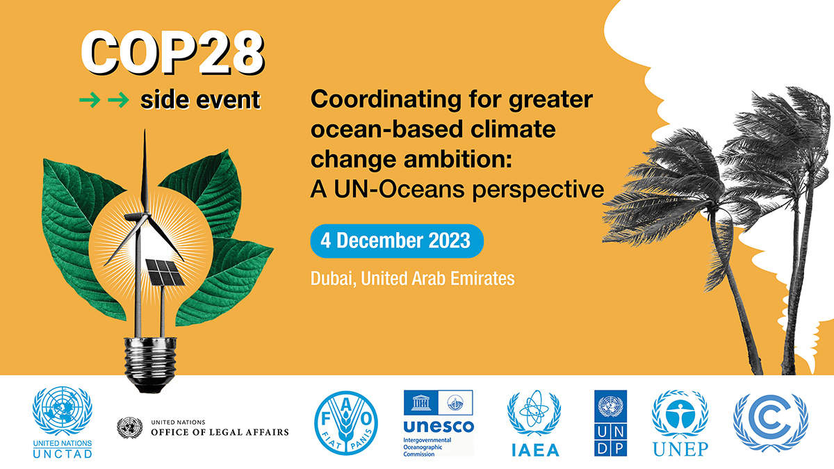 COP28 side event - Coordinating for greater ocean-based climate change ambition: A UN-Oceans perspective