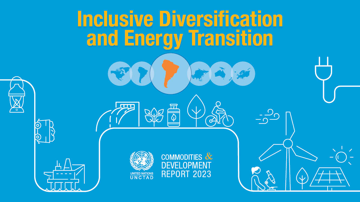 UNCTAD-UNECLAC joint webinar on inclusive economic diversification and energy transition: Latin America opportunities