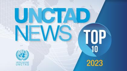 UNCTAD News Top 10 stories of 2023